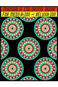Mandala Coloring Book for Meditation & Reluxation