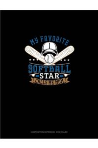 My Favorite Softball Star Calls Me Mom