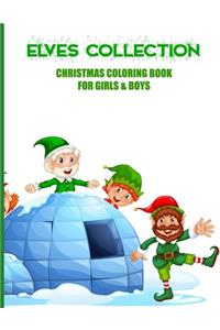 Elves Collection Christmas Coloring Book For Girls & Boys