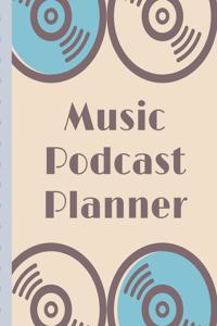 Music Podcast Planner