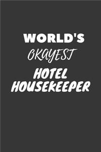 World's Okayest Hotel Housekeeper Notebook