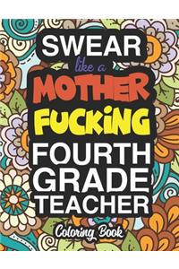 Swear Like A Mother Fucking Fourth Grade Teacher