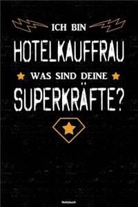 Ich bin Hotelkauffrau was sind deine Superkräfte? Notizbuch