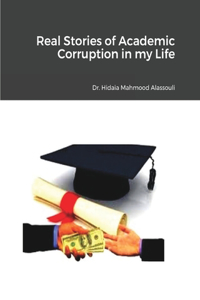 Real Stories of Academic Corruption in my Life