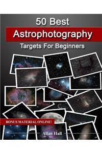 50 Best Astrophotography Targets For Beginners