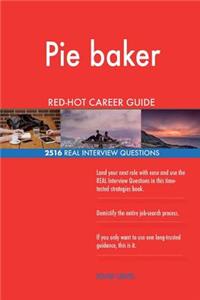 Pie baker RED-HOT Career Guide; 2516 REAL Interview Questions
