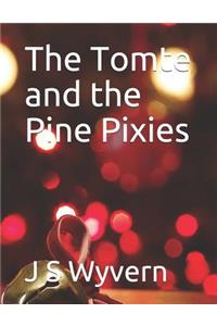 The Tomte and the Pine Pixies