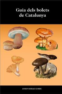 Guia Dels Bolets de Catalunya