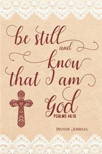 Be Still and Know That I Am God Psalms 46