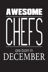 Awesome Chefs Are Born In December