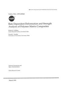 Rate Dependent Deformation and Strength Analysis of Polymer Matrix Composites