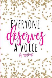 Everyone Deserves a Voice SLP Assistant