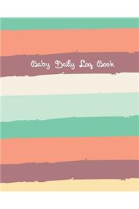 Baby Daily Log Book: Colorful Cover for Newborns Breastfeeding Sleeping and Baby Health