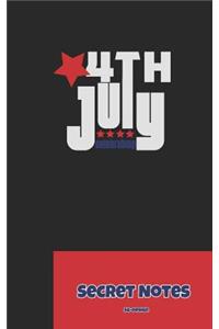 4th July - Secret Notes