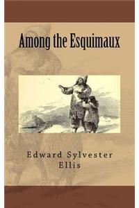 Among the Esquimaux