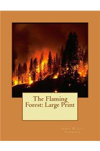 The Flaming Forest