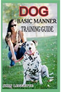 Dog Basic Manner Training Guide