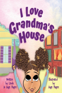 I Love Grandma's House