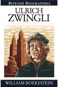 Ulrich Zwingli Bitesize Biography