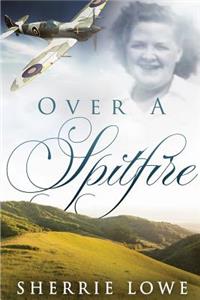Over A Spitfire
