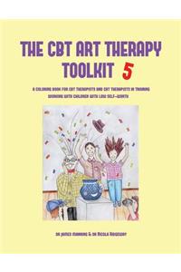 The CBT Art Therapy Toolkit 5