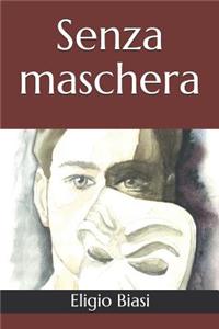 Senza Maschera