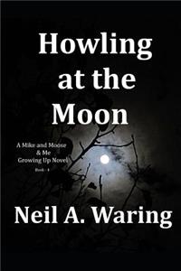 Howling at the Moon