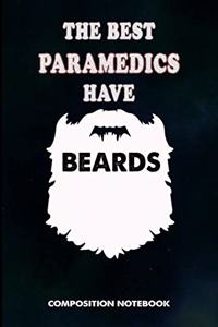 The Best Paramedics Have Beards