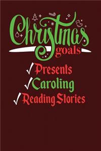 Christmas Goals Presents Caroling Reading Stories