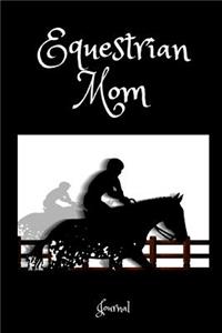 Equestrian Mom Journal