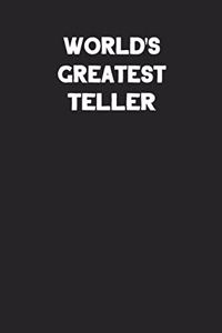 World's Greatest Teller