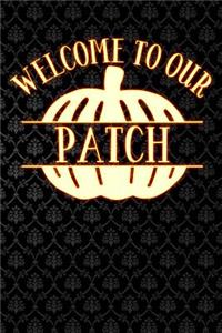 Welcome to Our Patch