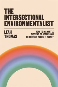 THE INTERSECTIONAL ENVIRONMENTALIST