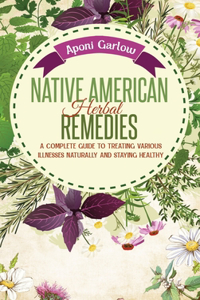 Native American Herbal Remedies