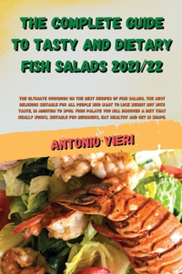 The Complete Guide to Tasty and Dietary Fish Salads 2021/22