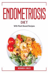 Endometriosis Diet