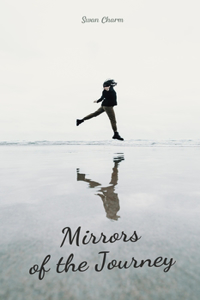 Mirrors of the Journey