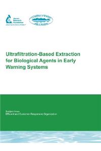 Ultrafiltration-Based Extraction for Biological Agents in Early Warning Systems