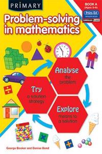 Primary Problem-Solving in Mathematics