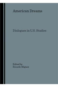 American Dreams: Dialogues in U.S. Studies