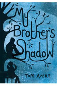 My Brother's Shadow