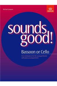 Sounds Good! for Bassoon or Cello