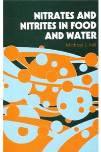 Nitrates and Nitrites in Food and Water