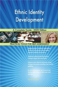 Ethnic Identity Development A Complete Guide - 2020 Edition