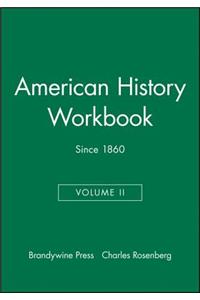 American History Workbook, Volume II