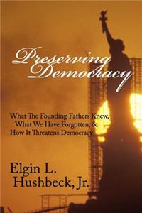 Preserving Democracy