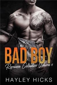 Bad Boy Romance Collection Volume 4