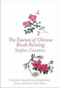 Essence of Chinese Brush Painting