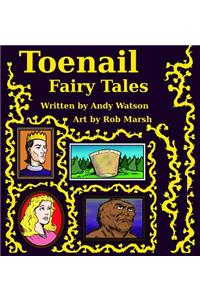 Toenail Fairy Tales