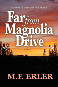 Far From Magnolia Drive